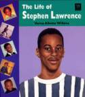 The Life of Stephen Lawrence by Verna Allette Wilkins