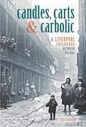 Candles, Carts and Carbolic: A Liverpool Childhood Between the Wars by Jim Callaghan