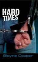 Hard Times by Blayne Cooper