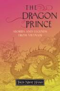 Cover image of book The Dragon Prince: Stories and Legends from Vietnam by Thich Nhat Hanh