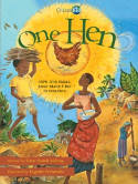 Cover image of book One Hen: How One Small Loan Made a Big Difference by Katie Smith Milway, illustrated by Eugenie Fernandes 