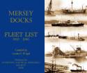 Mersey Docks Fleet List 1850 - 1980 by Gordon F. Wright