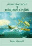 Cover image of book Reminiscences of John Jones Griffith by James Maxwell