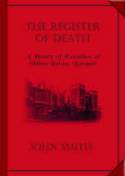 The Register of Death: A History of Execution at Walton Prison, Liverpool (Volume 1) by John Smith