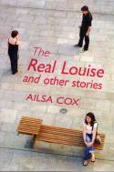Cover image of book The Real Louise and Other Stories by Ailsa Cox