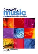 Community Music: A Handbook by Edited by Peter Moser and George McKay.