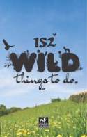 152 Wild Things to Do by The Wildlife Trusts