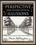Cover image of book Perspective and Other Optical Illusions by Phoebe McNaughton 