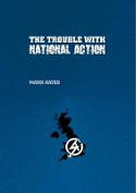 Cover image of book The Trouble With National Action by Mark Hayes