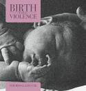 Cover image of book Birth Without Violence by Fr�d�rick Leboyer, translated by Yvonne Fitzgerald