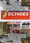 Echoes of Liverpool: The Pages that Made History by Ken Rogers