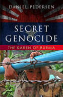 Cover image of book Secret Genocide: Voices of the Karen of Burma by Daniel Pedersen