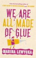 We Are All Made of Glue by Marina Lewycka