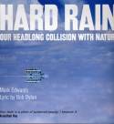 Hard Rain: Our Headlong Collision with Nature by Mark Edwards and Lloyd Timberlake, with lyrics by 