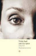 Vicky Had One Eye Open by Daryl Samaraweera
