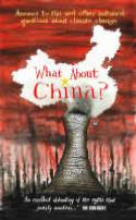 What About China? Answers to This and Other Awkward Questions About Climate Change by Edited by Katherine Pate