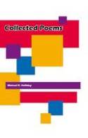 Collected Poems by Michael D Halliday
