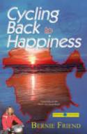 Cycling Back to Happiness: Adventure on the North Sea Cycle Route by Bernie Friend