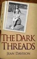 Cover image of book The Dark Threads by Jean Davison