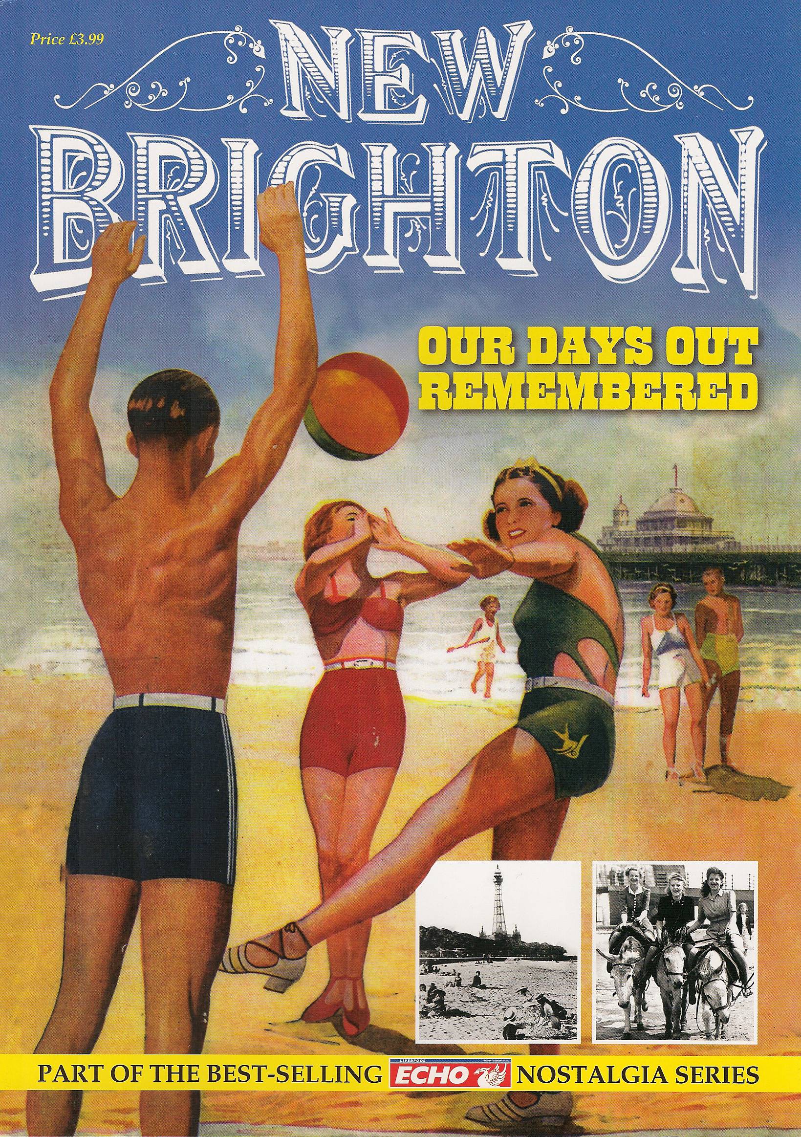 New Brighton: Our Days Out Remembered (Magazine) by Trinity Mirror Sport Media