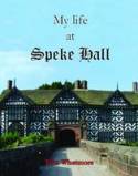 My Life at Speke Hall by Tom Whatmore