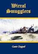 Wirral Smugglers, Wreckers and Pirates by Gavin Chappell