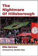 The Nightmare of Hillsborough by Mike Bartram
