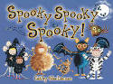 Spooky Spooky Spooky! by Cathy MacLennan