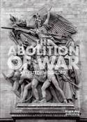 Cover image of book The Abolition of War by Krzysztof Wodiczko