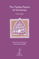 The Twelve Poems of Christmas: Volume Eight by Carol Ann Duffy (Editor)