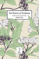Cover image of book Ten Poems of Kindness (Booklet) by Various poets, Selected and Introduced by Jackie Kay