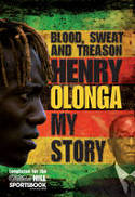 Blood, Sweat and Treason: My Story by Henry Olonga