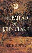 Cover image of book The Ballad of John Clare by Hugh Lupton
