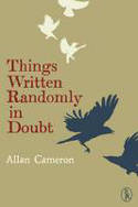 Cover image of book Things Written Randomly in Doubt by Allan Cameron
