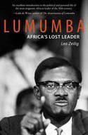 Cover image of book Lumumba: Africa's Lost Leader by Leo Zeilig 