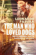 Cover image of book The Man Who Loved Dogs by Leonardo Padura 