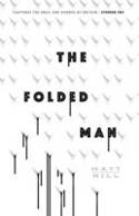Cover image of book The Folded Man by Matt Hill