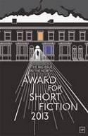 The Big Issue in the North: Award for Short Fiction 2013 by David Gaffney, Kevin Gopal and Jamie McGarry (Edit
