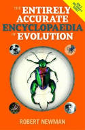Cover image of book The Entirely Accurate Encyclopaedia of Evolution by Robert Newman