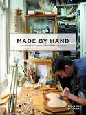 Cover image of book Made by Hand: Contemporary Makers, Traditional Practices by Leanne Hayman and Nick Warner (Editors)