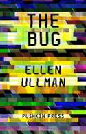 Cover image of book The Bug by Ellen Ullman