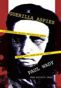Cover image of book Guerilla Aspies: A Neurotypical Society Infiltration Manual by Paul Wady