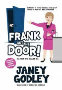 Cover image of book Frank Get The Door! ma feet are KILLIN me by Janey Godley, illustrated by Christina Connelly