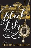 Cover image of book Black Lily by Philippa Stockley 