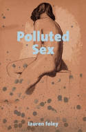 Cover image of book Polluted Sex by Lauren Foley