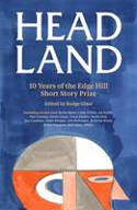 Cover image of book Head Land: 10 Years of the Edge Hill Short Story Prize by Rodge Glass (Editor)