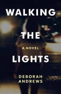 Cover image of book Walking the Lights by Deborah Andrews