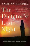 Cover image of book The Dictator's Last Night by Yasmina Khadra, translated by Julian Evans 