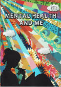 Cover image of book Mental Health and Me: 2015 by Various authors