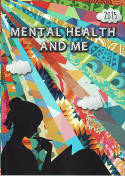 Cover image of book Mental Health and Me: 2015 by Various authors 